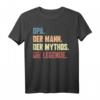 Opa Der Mann Der Mythos Die Legende Vatertags Shirt - Lustiges Geschenk für Großväter zu Geburtstag, Weihnachten & mehr