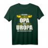 Ich habe zwei Titel Opa und Uropa und ich rocke sie beide T-Shirt - Perfektes Geschenk für stolze Großväter zu Weihnachten & Geburtstag