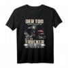 Der Tod lächelt uns alle an, aber nur Trucker lächeln zurück - Humorvolles T-Shirt für Motorrad- und Straßenliebhaber, perfekt als Geschenk zum Geburtstag, Weihnachten, Vatertag und Muttertag