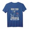 Der Tod lächelt uns alle an, aber nur Trucker lächeln zurück - Humorvolles T-Shirt für Motorrad- und Straßenliebhaber, perfekt als Geschenk zum Geburtstag, Weihnachten, Vatertag und Muttertag