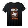 Trainiere dein Gehirn Erstelle einen Kranich - Origami Meister Papierkranich Design T-Shirt als Geschenk zum Geburtstag & Weihnachten