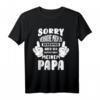 Sorry Ich versuche mich zu benehmen aber ich komme nach Papa T-Shirt – Lustiges Vatertagsgeschenk für Sohn und Tochter