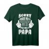 Sorry Ich versuche mich zu benehmen aber ich komme nach Papa T-Shirt – Lustiges Vatertagsgeschenk für Sohn und Tochter