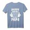 Sorry Ich versuche mich zu benehmen aber ich komme nach Papa T-Shirt – Lustiges Vatertagsgeschenk für Sohn und Tochter