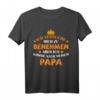 Herren Ich Versuche Mich Zu Benehmen - Komme Nach Meinem Papa Shirt | Lustiges Geschenk zum Geburtstag für Vater, Sohn, Tochter & Familie