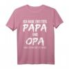 Ich Habe Zwei Titel Papa Und Opa - Lustiges Geschenk T-Shirt für Väter und Opas