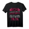 Ich versuche mich zu benehmen, aber ich komme nach Papa T-Shirt – Lustiges Geschenk für Sohn, Tochter, Nichte & Neffe zu Weihnachten & Geburtstag