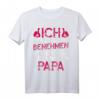 Ich versuche mich zu benehmen, aber ich komme nach Papa T-Shirt – Lustiges Geschenk für Sohn, Tochter, Nichte & Neffe zu Weihnachten & Geburtstag