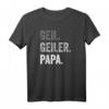 Vater Papa Geschenk T-Shirt mit lustigen Sprüchen - Klassisch geschnitten, hochwertig, für Männer und Frauen