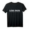 LKW Papa T-Shirt mit Spruch - Lustiges & Cooles Geschenk für LKW-Fahrer & Väter