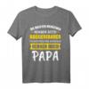 Bagger Baggerfahrer Baggerführer Papa Spruch Geschenk T-Shirt – Lustiges Baustellen Outfit für Tiefbauer und Baumaschinen-Fans