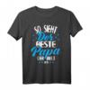 So Sieht Der Beste Papa Der Welt Aus - Lustiges Vater T-Shirt als Geschenk zum Geburtstag, Vatertag, Weihnachten & Männertag