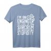 I'm An Engineer My Level Of Sarcasm T-Shirt – Lustiges Vatertagsgeschenk für Ingenieure im Ruhestand & mit Abschluss