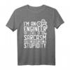 I'm An Engineer My Level Of Sarcasm T-Shirt – Lustiges Vatertagsgeschenk für Ingenieure im Ruhestand & mit Abschluss