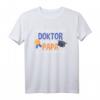 Ich habe zwei Titel - Doktor und Papa T-Shirt – Lustiges Geschenk für stolze Väter und Doktoren zum Vatertag & Abschluss