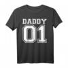 Daddy 01 Papa Vater Sohn Partnerlook Geschenk T-Shirt - Perfektes Familien-Matching für Geburtstag, Vatertag & Weihnachten
