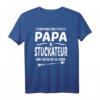 Lustiges Gipser Verputzer T-Shirt mit Spruch – Für Papa, Stuckateur und Handwerker, perfekt als Geburtstags- oder Vatertagsgeschenk