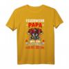 Feuerwehr Papa T-Shirt - Lustiges Vatertag & Geburtstagsgeschenk für Feuerwehrpapi, Väter & Opas