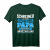 Lustiges Schreiner Papa Geschenk Vati Sohn Tochter Daddy T-Shirt – Perfektes Geschenk für stolze Väter zu Weihnachten, Vatertag oder Geburt