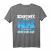 Lustiges Schreiner Papa Geschenk Vati Sohn Tochter Daddy T-Shirt – Perfektes Geschenk für stolze Väter zu Weihnachten, Vatertag oder Geburt
