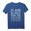 52 Jahre Junge Mann Frau Geburtstag T-Shirt - Lustiges Geschenk für den 52. Geburtstag, perfekt für Feier und Party
