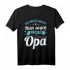 Vatertag Shirt Opa T-Shirt mit Spruch – Lustige Geschenkidee für Großvater zum Geburtstag, Weihnachten oder Familienfest