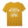 Lustiges Opa T-Shirt Geschenk - Ich Muss Nicht Nein Sagen Ich Bin Der Opa für Geburtstage, Weihnachten & Familienfeiern