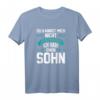 Du kannst mich nicht erschrecken ich habe einen Sohn T-Shirt - Witziges Vatertagsgeschenk für Paps & Vati, Männertag & Herrentag