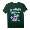 49. Geburtstag T-Shirt 1972 Geschenk für Mann Frau - Lustiges Lockdown Geburtstagsoutfit für Geburtstagsparty & Feier