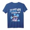 49. Geburtstag T-Shirt 1972 Geschenk für Mann Frau - Lustiges Lockdown Geburtstagsoutfit für Geburtstagsparty & Feier