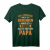 Komme nach Papa Lustiges Spruch T-Shirt für Sohn, Tochter, Enkel – Perfektes Geschenk für Familienfeiern & Geburtstag
