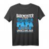 Lustiges Bademeister Papa Geschenk Vati Sohn Tochter Daddy T-Shirt - Perfektes Geburtstags-, Weihnachts- oder Vatertagsgeschenk