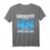 Lustiges Bademeister Papa Geschenk Vati Sohn Tochter Daddy T-Shirt - Perfektes Geburtstags-, Weihnachts- oder Vatertagsgeschenk
