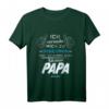 Kinder T-Shirt Ich komme nach meinem Papa – Partnerlook für Vater Sohn und Tochter, lustiges Geschenk zu Weihnachten & Geburtstag