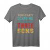 Nicht erschrecken Spruch T-Shirt für Mama & Papa mit 3 Söhnen - Vintage Retro Geschenk zum Mutter- & Vatertag