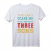 Nicht erschrecken Spruch T-Shirt für Mama & Papa mit 3 Söhnen - Vintage Retro Geschenk zum Mutter- & Vatertag