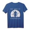 See You IN Valhalla Viking Vikings Ragnar Runen Odin T-Shirt – Perfekt für Wikinger-Fans, nordische Mythologie & Odin-Liebhaber