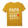 Papa wollen wir Mama heiraten - Lustiges Hochzeits T-Shirt für Ehe, Hochzeit & Familienfeiern mit Humor und Ironie