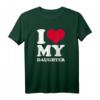 Ich liebe meine Tochter T-Shirt mit rotem Herz – Perfektes Geschenk für Mütter und Väter, die ihre Liebe zeigen möchten