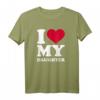 Ich liebe meine Tochter T-Shirt mit rotem Herz – Perfektes Geschenk für Mütter und Väter, die ihre Liebe zeigen möchten