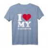 Ich liebe meine Tochter T-Shirt mit rotem Herz – Perfektes Geschenk für Mütter und Väter, die ihre Liebe zeigen möchten