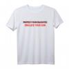 Feministisches T-Shirt für Eltern - Schützen Sie Ihre Tochter & Erziehen Sie Ihren Sohn für feministische Rechte