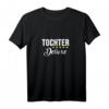 Damen Tochter Deluxe Lustiges T-Shirt – Perfektes Geschenk für Lieblingstochter, Freundinnen & Frauen für Geburtstag, Weihnachten & mehr