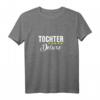 Damen Tochter Deluxe Lustiges T-Shirt – Perfektes Geschenk für Lieblingstochter, Freundinnen & Frauen für Geburtstag, Weihnachten & mehr