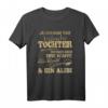 JA ICH HABE EINE HÜBSCHE TOCHTER ICH HABE AUCH EINE Waffe - Lustiges Eltern T-Shirt für Mama & Papa mit Tochter-Liebe