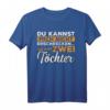 Lustiges Vatertag T-Shirt mit Spruch - Perfektes Mitbringsel für stolze Väter, Tochter, Sohn, Freund & Kollege zum Vatertag, Männertag & Himmelfahrt