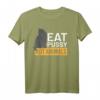 Eat Pussy Not Animals Shirt – Veganer, LGBT Pride & Tierliebhaber T-Shirt, Lustige Geschenkidee für Veganer & Vegetarier