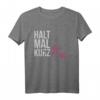 Einfach Mal Die Fress Halten Halt Mal Kurz deine Fresse T-Shirt – Lustiges Weihnachtsgeschenk für Familie und Freunde