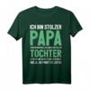 Herren Vater Tochter Geburtstag Vatertag Papa Spruch Geschenk T-Shirt – Lustiges Geburtstags- oder Vatertagsgeschenk für Papa von Tochter