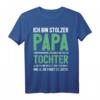 Herren Vater Tochter Geburtstag Vatertag Papa Spruch Geschenk T-Shirt – Lustiges Geburtstags- oder Vatertagsgeschenk für Papa von Tochter